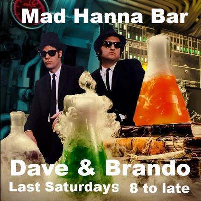 Promotional flyer for DJs Dave and Brando. Every last Saturday at Mad Hanna.